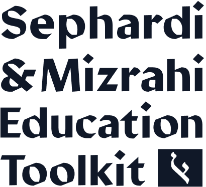 Sephardi & Mizrahi Education Toolkit